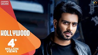 Hollywood  Mankirt Aulakh Ft Nav Sandhu Official Song Latest Punjabi Songs  Sky Digital [upl. by Dannon]