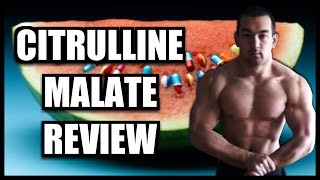 Citrulline Malate Review Benefits Dosage Best Product [upl. by Hutt]