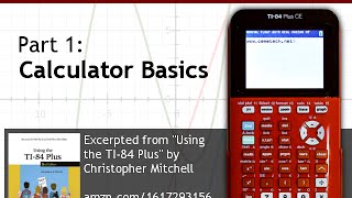 Using Your TI84 Plus CE Part 1 Basic Math [upl. by Nirre]