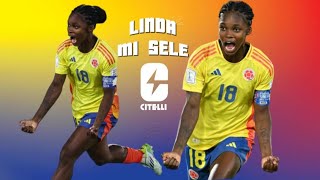 Linda Mi Sele  Citelli feat Linda Caicedo Selección Colombia Femenina [upl. by Fennie742]