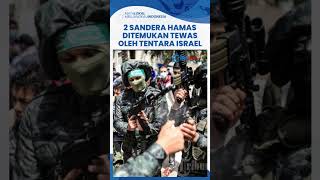 Tentara Israel Mengklaim Pasukannya Berhasil Menemukan Jasad 2 Sandera Hamas dalam Operasi di Gaza [upl. by Aken]