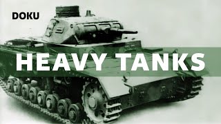 Heavy TanksGeschichte Dokumentation Deutsche Panzer komplette WW2 Doku Panzer Doku [upl. by Ilsa]