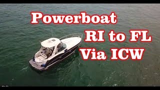 Powerboat from RI to FL via ICW  Intercoastal Water Way  First Time [upl. by Araas]