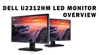 Dell UltraSharp U2312HM 23quot IPS LED Monitor Overview [upl. by Magnolia]