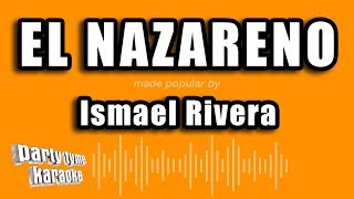 Ismael Rivera  El Nazareno Versión Karaoke [upl. by Lamag]