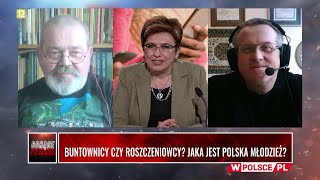 BUNTOWNICY CZY ROSZCZENIOWCY JAKA JEST POLSKA MŁODZIEŻ [upl. by Nalliuq]