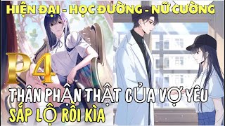 THÂN PHẬN THẬT CỦA VỢ YÊU SẮP LỘ RỒI KÌA  PHẦN 4  Review Truyện Tranh Hay  Hồng Ngọc Suri [upl. by Riancho421]