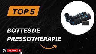 Top 5 Meilleures Bottes de Pressothérapie 2024  Notre Guide dAchat [upl. by Clywd522]