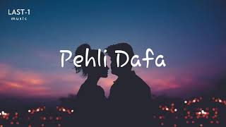 Atif Aslam Pehli Dafa Song Full audio lyrics  Ileana DCruz  Last One music [upl. by Aderf]