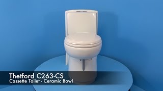 Thetford C263 Cassette Toilet  Ceramic Bowl [upl. by Cuttie]