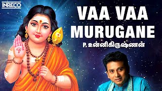 Vaa Vaa Murugane  Vadivela Sivabala  Unnikrishnan tamil Devotional songs  Murugan Bakthi Padalgal [upl. by Suravat]