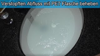 Verstopftes Waschbecken mit PET Flasche frei machen Abflussverstopfung mit Plastikflasche entfernen [upl. by Selfridge245]