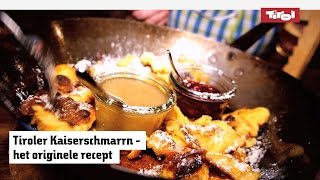 Tiroler kaiserschmarrn het originele recept om dit gerecht thuis te maken [upl. by Zelma]