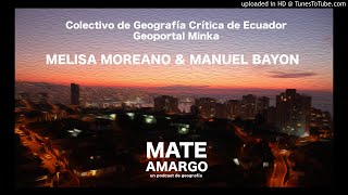 Mate Amargo T1  E5 Colectivo de Geografía Crítica de Ecuador Geoportal Minka [upl. by Natloz287]