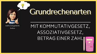 Grundrechenarten und Fundamentale Rechenregeln [upl. by Kidder797]