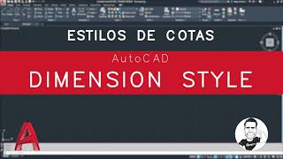 AutoCAD  Comando DIMENSION STYLE Estilos de Cotas [upl. by Nelly]