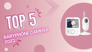 Top 5 des meilleurs Babyphone caméra 2023 [upl. by Chappelka445]