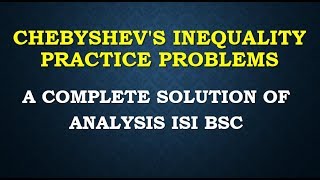 CHEBYSHEVS INEQUALITY practice problems notes cfa analysis isi bsc solution [upl. by Sayce206]