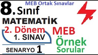 8 Sınıf  Matematik  2 Dönem 1 Yazılı  Senaryo 1  Örnek Sorular  MEB Örnek Sorular  1 Sınav [upl. by Thamos]