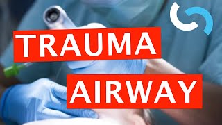 Airway Evaluation and Management in Trauma [upl. by Ayaet]