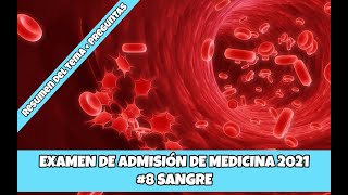 EXAMEN DE ADMISIÓN DE MEDICINA UMSA 8 SANGRE [upl. by Attenwahs130]