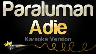 Adie  Paraluman Karaoke Version [upl. by Gnov78]