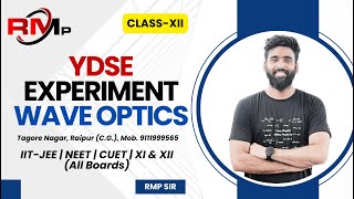 YDSE Experiment Wave Optics  Class 12th  Physics  IITJEE  NEET  Competitive Exam [upl. by Aissat]