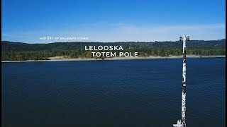 History of Kalamas iconic Lelooska Totem Pole [upl. by Darrelle780]