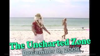 The Uncharted Zone December 8 2006 Vintage Episode [upl. by Nos]