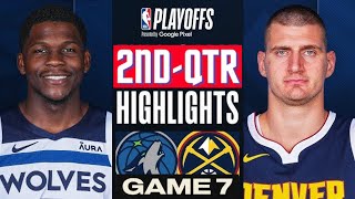 Denver Nuggets vs Minnesota Timberwolves Game 7 Highlights 2ndQTR  May 19  2024 NBA Playoffs [upl. by Lianne885]