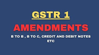 How to Amend GSTR1 B2B and B2C Debit Note Credit Note [upl. by Aylsworth]