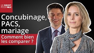 Concubinage pacs mariage  comment bien les comparer [upl. by Tuchman788]