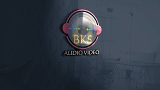 BKS Audio Video [upl. by Libbi]