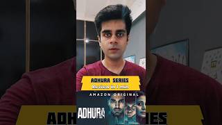 Adhura series Review in 1min [upl. by Avera]