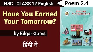 Have You Earned Your Tomorrow class 12  HSC  poem  24  appreciation Brainstorming Ice Breakers [upl. by Ahsotan]