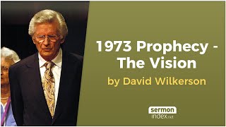 1973 Prophecy  The Vision by David Wilkerson [upl. by Saunders]