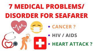 7 MEDICAL PROBLEMSDISORDERS FOR SEAFARER [upl. by Hege]