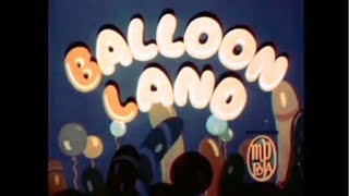 Balloon Land 1935 [upl. by Millar]