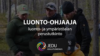 Luontoohjaaja  luonto ja ympäristöalan perustutkinto [upl. by Yelreveb]