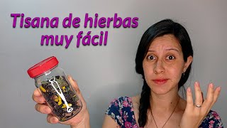 Cómo hacer una tisana de hierbas  mezclas para infusión  un té con Daniela [upl. by Wiltz]