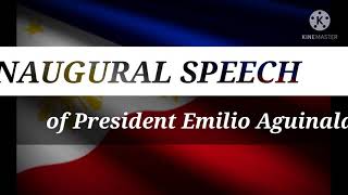 Oral Communication  President Emilio Aguinaldo Inaugural Speech [upl. by Mori]