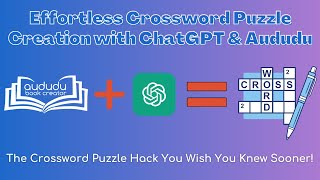 Effortless Crossword Puzzle Creation with ChatGPT amp Aududu Book Creator [upl. by Loomis]