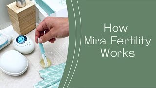 How Mira Fertility Works [upl. by Nwatna]