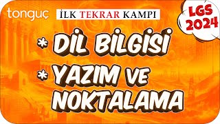 Dil Bilgisi Yazım ve Noktalama 🔄 LGS İlk Tekrar Kampı Türkçe 2024LGS [upl. by Rahman359]