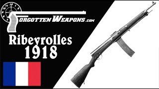 Ribeyrolles 1918  Frances First Assault Rifle or a Failed Prototype [upl. by Eetsud701]