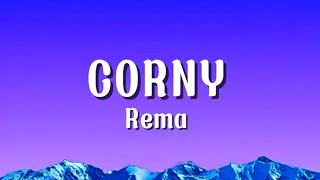 Corny  Rema lyrics [upl. by Adnamahs]