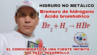 HBr ÁCIDO BROMHÍDRICO BROMURO DE HIDRÓGENO HIDRURO NO METÁLICO [upl. by Katti]