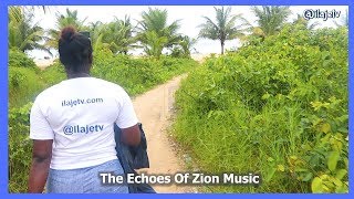 Ilaje TV  The Echoes Of Zion Music  Anu ni Mo Toro [upl. by Nednerb62]