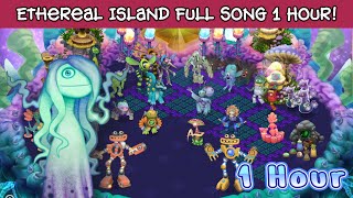 Ethereal Island Full Song 1 Hour Updated  My Singing Monsters 4K [upl. by Anitniuq115]