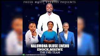 ENOCK MBEWE amp THE FMS TEAM NALUMONA ULUSE LWENU 2023 [upl. by Minna]